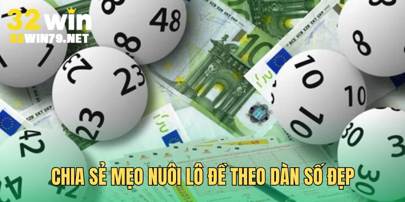 Chia sẻ mẹo nuôi lô đề theo dàn số đẹp