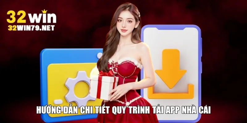 Hướng dẫn chi tiết quy trình tải app nhà cái