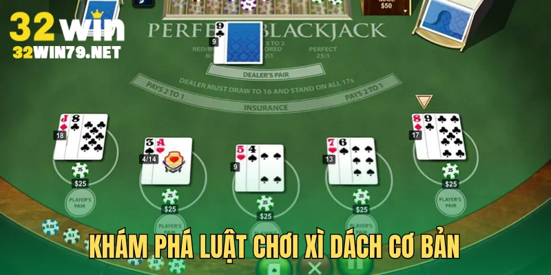 Khám phá luật chơi Xì Dách cơ bản