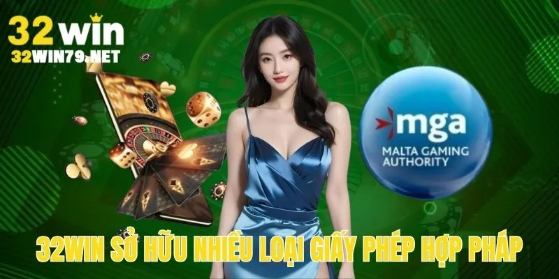 32win sở hữu giấy phép hoạt động hợp pháp, uy tín